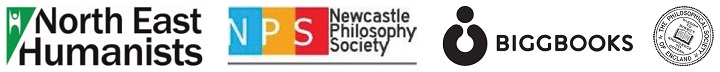 Event partners: 
Bigg Books, North-East Humanists, Newcastle Philosophical Society 
and Philosophical Society of England