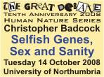 Selfish Genes, Sex and Sanity with Christopher Badcock