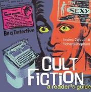 Cult Fiction by Andrew Calcutt and Richard Shephard