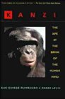 Kanzi: the Ape at the Brink of the Human Mind