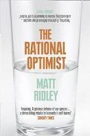 The Rational Optimist: How Prosperity Evolves by Matt Ridley