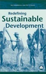 Redefining Sustainable Development by Neil Middleton & Phil O'Keefe