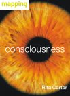 Consciousness by Rita Carter